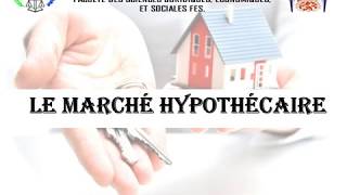 Le Marché hypothécaire [upl. by Gnilrac]