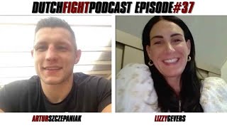 Dutch Fight Podcast 37 Artur Szczepaniak amp Lizzy Gevers [upl. by Powe]