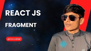 React JS Fragment  React JS Hindi Series MrCodder  Parth Patel [upl. by Gus]