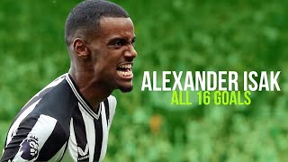 Alexander Isak  All 16 Goals For Newcastle [upl. by Ibbob]