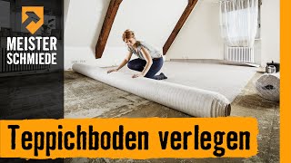 Teppichboden vollflächig verkleben  HORNBACH Meisterschmiede [upl. by Corinne]