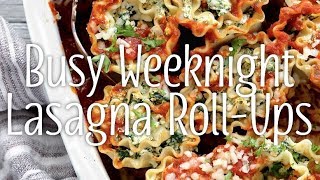 Busy Weeknight Lasagna RollUps [upl. by Des]