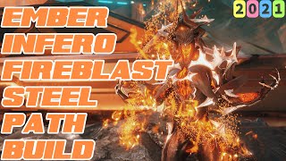 Warframe Ember Inferno Fire Blast Steel Path Build 2021 3 forma [upl. by Dougall137]