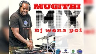 MUGITHI MIX  SAMINDHO  JOHN DEMATHEW  JOSE GATUTURA JOYCE WA MAMAA DJ WONA POI  NETOLTOL [upl. by Llerrom]