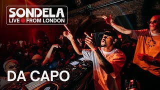 Da Capo  Sondela LIVE from London 26042024  AfroHouseAfroTech Mix [upl. by Anerys]