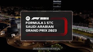 F1 23 SAUDI ARABIAN GRAND PRIX [upl. by Blinnie]