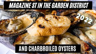 New Orleans Garden District  Magazine St and Charbroiled Oysters [upl. by Yadseut]