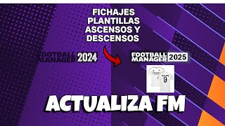 ACTUALIZA tu FM24  FICHAJES ASCENSOS Y DESCENSOS PLANTILLAS [upl. by Elocyn]