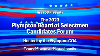 2023  Plympton Candidates Forum  Board of Selectmen [upl. by Donica548]