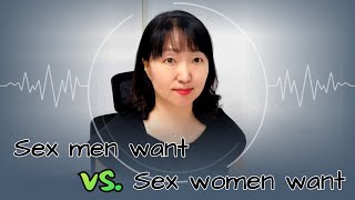 Sex amp Xes Sex men want vs sex women want [upl. by Sayette]