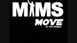 Mims Ft Gillie Da Kid  Move Remix 2009 [upl. by Eentruok]