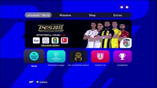 PES 2013  Efootball Hano V3 Season 2024 [upl. by Ecnerrot427]