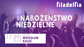 Nabożeństwo niedzielne – 17092023 – pastor Mirosław Kulec [upl. by Pride]