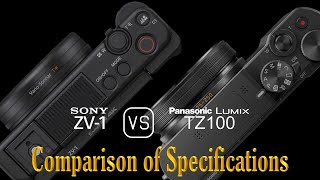 Sony ZV1 vs Panasonic Lumix TZ100 A Comparison of Specifications [upl. by Trocki]