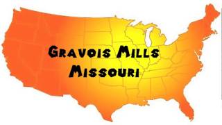 How to Say or Pronounce USA Cities — Gravois Mills Missouri [upl. by Eenoj]