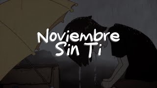 Reik  Noviembre Sin Ti Letra [upl. by Idelle]