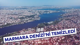 İBB MARMARA DENİZİ’Nİ TEMİZLEDİ [upl. by Eseilenna]