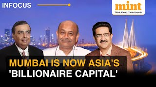 Mumbai Dethrones Beijing Becomes Asias Billionaire Capital For The First Time  10 Richest People [upl. by Fransisco380]