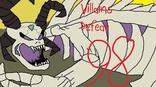 Villains Defeat 98 [upl. by Thamos]