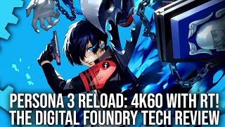 Persona 3 Reload  4K 60FPS with Ray Tracing on PS5Series X  Digital Foundry Tech Review [upl. by Balfore]