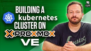 How to Build an Awesome Kubernetes Cluster using Proxmox Virtual Environment [upl. by Ppik]