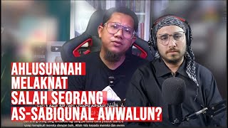 Ahlusunnah melaknat salah seorang asSabiqunal Awwalun [upl. by Lodovico267]