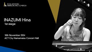 INAZUMI Hina  1st Stage the 12th Hamamatsu International Piano Competition [upl. by Valry]