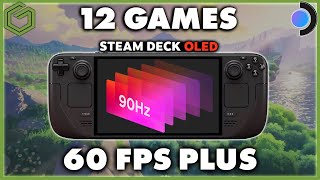 Steam Deck OLED  12 Games That Take Advantage of the 90hz Screen Over 60FPS [upl. by Laureen]