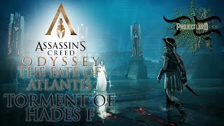 Assassins Creed Odyssey 2018  The Fate of Atlantis  Torment of Hades F [upl. by Ahtnammas]