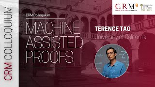 CRM Colloquium by Terence Tao quotMachine Assisted Proofsquot [upl. by Anohr55]