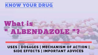 What is ALBENDAZOLE  Albendazole Use  Mechanism of action  Side Effects  Advice  KYD [upl. by Newbill]