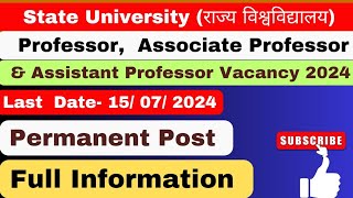 Assistant Professor Vacancy 2024  State University Vacancy  Professor  Associate Professor job [upl. by Hardie725]