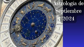 Astrología del Mes de Septiembre 2024  Sismos  Eclipse Season [upl. by Nesnej995]