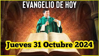 EVANGELIO DE HOY Jueves 31 Octubre 2024 con el Padre Marcos Galvis [upl. by Hallie]