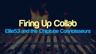 Firing Up Collab [upl. by Lehte]