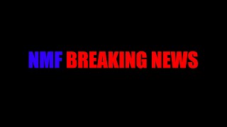 NMF LIVE BREAKING NEWS [upl. by Barnes]