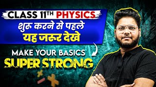 Class 11th PHYSICS  Make Your Basics Super Strong  Back to Basics 🔥 [upl. by Irama]