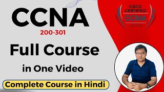 CCNA 200301 Full Course  Complete Course In हिंदी  Full Course In One Video [upl. by Kirkpatrick]