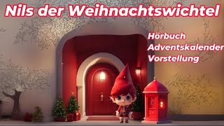 Nils der Weihnachtswichtel  Bald ist es so weit [upl. by Sivi296]