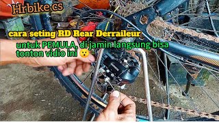 Cara memasang rd Shimano TX tutorialsepeda setingrd [upl. by Yatnohs]