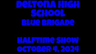 Deltona High School Blue Brigade halftime show October 4 2024 [upl. by Ahsyle]