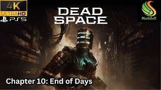 Dead Space Remake Gameplay  Chapter 10 End of Days [upl. by Aihsoj]