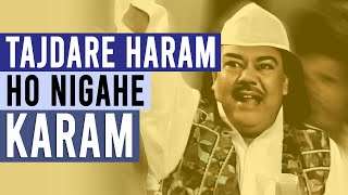 ⚠️Tajdare Haram Ho Nigahe Karam  Urdu Naat Qawwali  Maqbool Sabri Lyrics amp English Translation [upl. by Ploss]