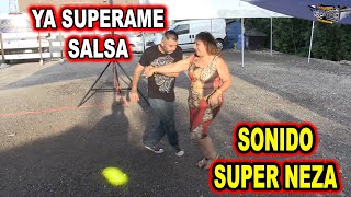 YA SUPERAME SALSA SONIDO SUPER NEZA [upl. by Aimac]