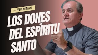 Los dones del Espíritu Santo  Clase desde Medjugorje por Padre Oswaldo Agudelo [upl. by Aizan240]