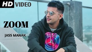 ZOOM  Jass Manak Official Video Rajat Nagpal New Punjabi Songs 2021 New Song JASS MANAK  HD [upl. by O'Rourke142]