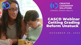 CASCD Getting Grading Reform Unstuck November 20 2024 [upl. by Uhsoj]