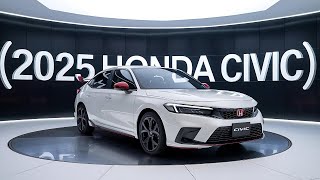 2025 Honda Civic Review Everything You Need to Know [upl. by Ulda548]