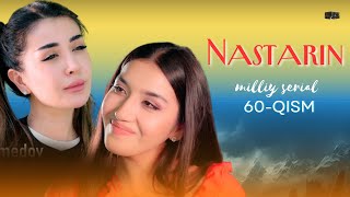 Nastarin 60qism milliy serial  Настарин 60қисм миллий сериал [upl. by Marpet]