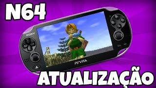 NINTENDO 64 NO PS VITA RODANDO MELHOR COM ATUALIZAÇÃO [upl. by Ilajna]